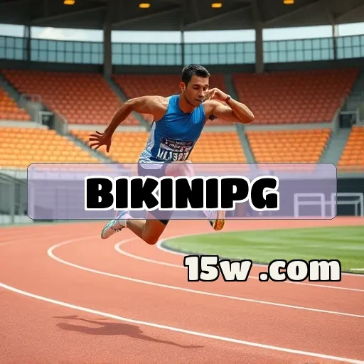 bikinipg: Atrações Imperdíveis da Seção de Eventos Esportivos